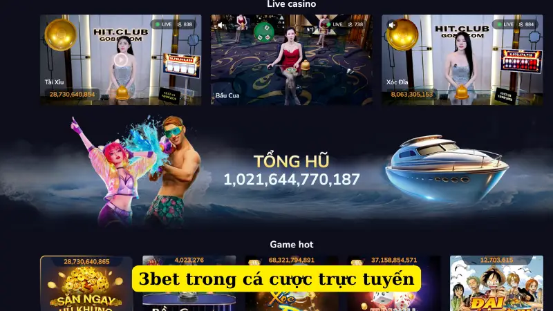 3bet trong cá cược trực tuyến